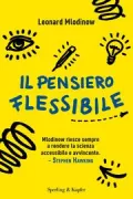 Copertina libro <b>Il pensiero flessibile<br></b>(titolo originale o altro titolo: <i>Elastic</i>)
