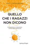 Copertina libro <b>Quello che i ragazzi non dicono</b>