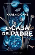 Copertina libro <b>La casa del padre<br></b>(titolo originale o altro titolo: <i>The Marsh King's daughter</i>)