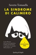 Copertina libro <b>La sindrome di Calimero<br></b>(titolo originale o altro titolo: <i>Le syndrome de Calimero</i>)