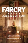 Copertina libro <b>Farcry<br></b>(titolo originale o altro titolo: <i>Far Cry. Absolution</i>)