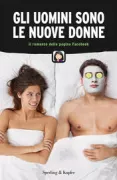 Copertina libro <b>Gli uomini sono le nuove donne</b>