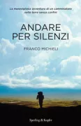 Copertina libro <b>Andare per silenzi</b>