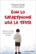 Copertina libro <b>Con lo smartphone usa la testa</b>