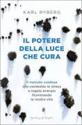Copertina libro <b>Il potere della luce che cura<br></b>(titolo originale o altro titolo: <i>Light your life</i>)