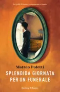 Copertina libro <b>Splendida giornata per un funerale</b>