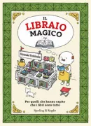 Copertina libro <b>Il libraio magico<br></b>(titolo originale o altro titolo: <i>Arukashira shoten</i>)