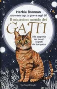Copertina libro <b>Il misterioso mondo dei gatti<br></b>(titolo originale o altro titolo: <i>The Mysterious World of Cats</i>)