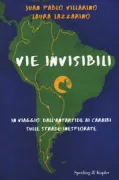 Copertina libro <b>Vie invisibili<br></b>(titolo originale o altro titolo: <i>Caminos invisibles</i>)