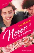 Copertina libro <b>Never [2]<br></b>(titolo originale o altro titolo: <i>Verliere mich</i>)