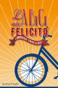 Copertina libro <b>La bici della felicità</b>