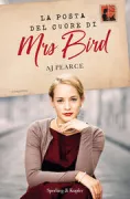 Copertina libro <b>La posta del cuore di Mrs Bird<br></b>(titolo originale o altro titolo: <i>Dear Mrs Bird</i>)