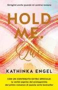 Copertina libro <b>Hold me<br></b>(titolo originale o altro titolo: <i>Halte mich : hier</i>)