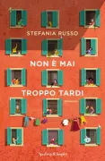 Copertina libro <b>Non è mai troppo tardi</b>