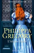 Copertina libro <b>L'ultima Tudor<br></b>(titolo originale o altro titolo: <i>The last Tudor</i>)