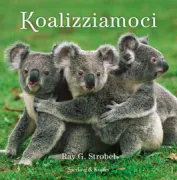 Copertina libro <b>Koalizziamoci<br></b>(titolo originale o altro titolo: <i>Koala coalition</i>)