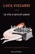 Copertina libro <b>La vita a piccoli passi</b>