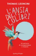 Copertina libro <b>L'ansia del colibrì</b>