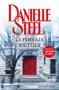 Copertina libro <b>La famiglia Whittier<br></b>(titolo originale o altro titolo: <i>The Whittiers</i>)