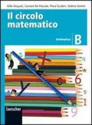 Copertina libro Acquati,De Pascale,Scuderi, Il circolo matematico Aritmetica B + Geometria B