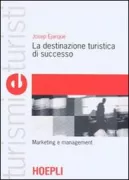 Copertina libro <b>La destinazione turistica di successo</b>