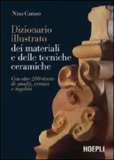 Copertina libro <b>Dizionario illustrato dei materiali e delle tecniche ceramiche</b>
