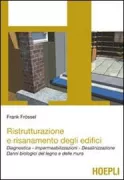 Copertina libro <b>Ristrutturazione e risanamento degli edifici<br></b>(titolo originale o altro titolo: <i>Manuerwerkstrockenlegung und Kellersanierung</i>)