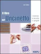 Copertina libro <b>Il libro dell'uncinetto<br></b>(titolo originale o altro titolo: <i>Start crochet</i>)