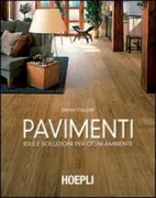 Copertina libro <b>Pavimenti<br></b>(titolo originale o altro titolo: <i>1001 ideas for floors</i>)
