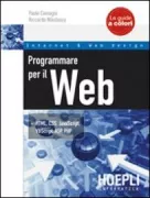 Copertina libro <b>Programmare per il Web</b>
