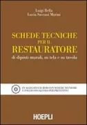 Copertina libro <b>Schede tecniche per il restauratore di dipinti murali, su tela e su tavola</b>