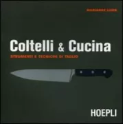 Copertina libro <b>Coltelli & cucina<br></b>(titolo originale o altro titolo: <i>Kitchen knife skills</i>)