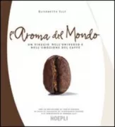 Copertina libro <b>L'aroma del mondo</b>