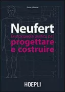 Copertina libro <b>Enciclopedia pratica per progettare e costruire<br></b>(titolo originale o altro titolo: <i>Bauentwurfslehre</i>)