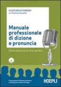 Copertina libro <b>Manuale professionale di dizione e pronuncia</b>