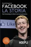 Copertina libro <b>Facebook: la storia<br></b>(titolo originale o altro titolo: <i>The Facebook Effect</i>)