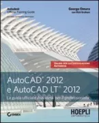 Copertina libro <b>AutoCAD 2012 e AutoCAD LT 2012<br></b>(titolo originale o altro titolo: <i>Mastering AutoCad 2012 and AutoCad LT 2012</i>)