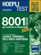 Copertina libro <b>8001 quiz per le prove di ammissione alle lauree triennali dell'area sanitaria</b>