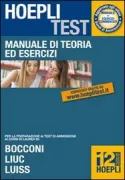 Copertina libro <b>Manuale di teoria ed esercizi per la preparazione ai test di ammissione ai corsi di laurea di: Bocconi, LIUC, Luiss</b>