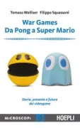 Copertina libro <b>War games: da Pong a super Mario</b>