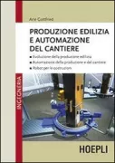 Copertina libro <b>Produzione edilizia e automazione del cantiere</b>