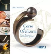 Copertina libro <b>Corso di oreficeria<br></b>(titolo originale o altro titolo: <i>The Complete Jewelry Making Course</i>)