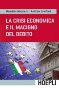 Copertina libro <b>La crisi economica e il macigno del debito</b>