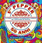 Copertina libro <b>Sgt Pepper 50 anni<br></b>(titolo originale o altro titolo: <i>Sgt Pepper at fifty</i>)