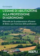 Copertina libro <b>L'esame di abilitazione alla professione di agronomo</b>