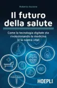 Copertina libro <b>Il futuro della salute</b>