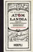 Copertina libro <b>Atomlandia<br></b>(titolo originale o altro titolo: <i>A map of the invisible</i>)