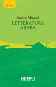 Copertina libro <b>Letteratura araba<br></b>(titolo originale o altro titolo: <i>La littérature arabe</i>)