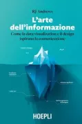 Copertina libro <b>L'arte dell'informazione<br></b>(titolo originale o altro titolo: <i>Info We Trust. How to Inspire the World with Data</i>)