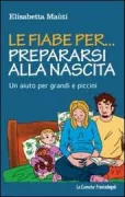 Copertina libro <b>Le fiabe per ... prepararsi alla nascita</b>